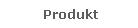 Produkt